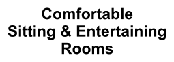 Comfortable Sitting & Entertaining Rooms