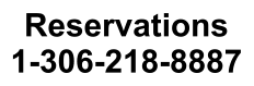Reservations 1-306-218-8887
